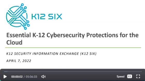 K12-SIX-Webinar-Recording-Essential-Protections-For-The-Cloud-Page-Image
