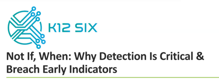 Why Detection Is Critical & Breach Early Indicators