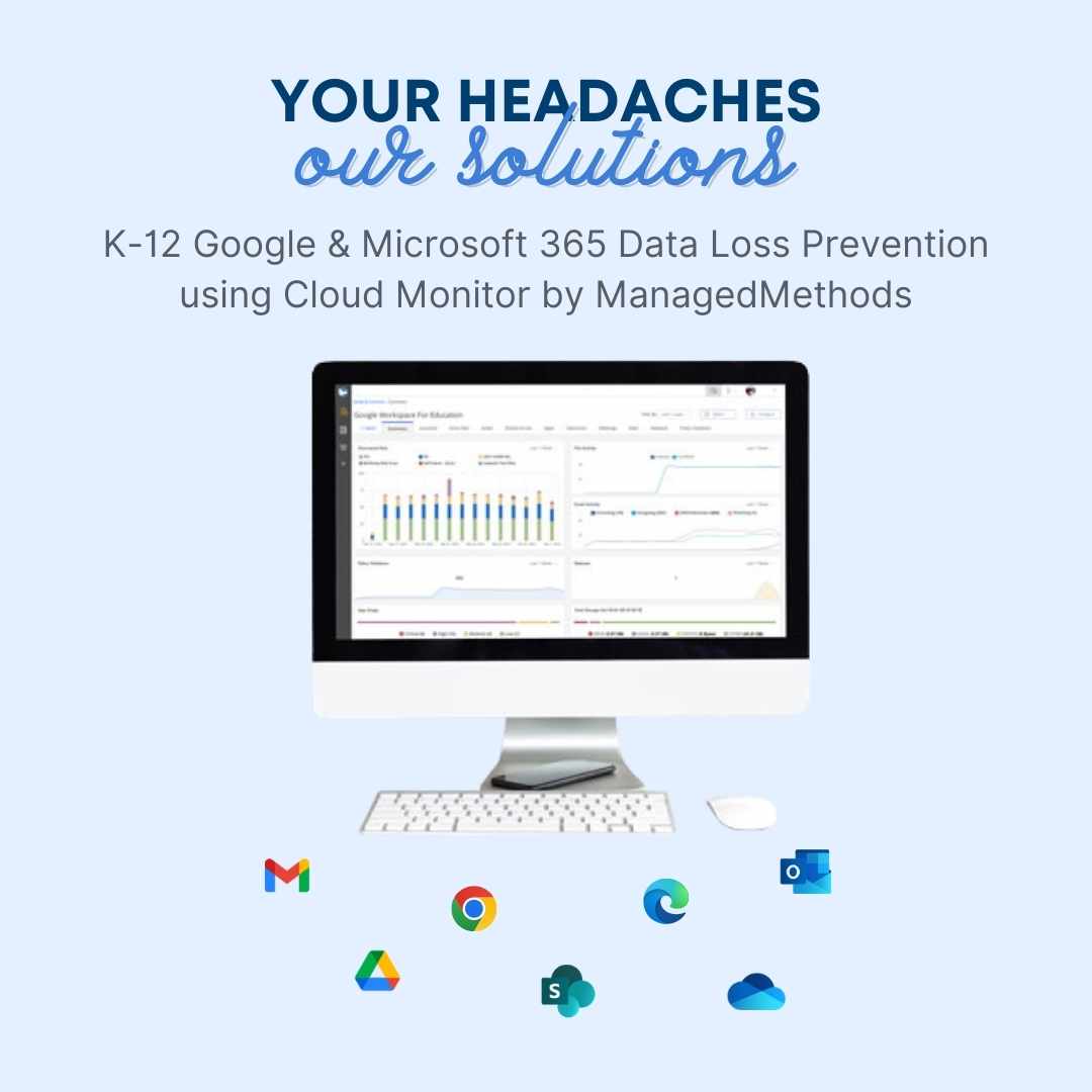 K-12 Google & Microsoft 365 Data Loss Prevention using Cloud Monitor